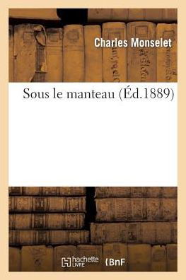 Sous Le Manteau - Sans Auteur - Böcker - Hachette Livre - Bnf - 9782012160347 - 21 februari 2022