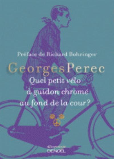 Cover for Georges Perec · Quel petit velo a guidon chrome au fond de la cour ? (Paperback Bog) (2014)