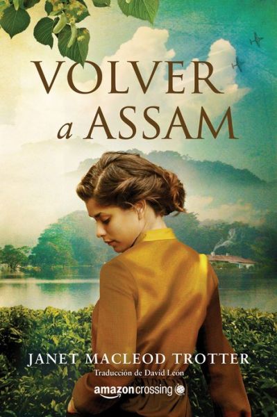 Cover for Janet MacLeod Trotter · Volver a Assam - Aromas de te (Paperback Book) (2018)