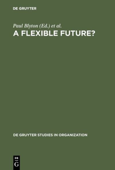 Cover for Paul Blyton · A Flexible Future? (Hardcover Book) (1991)