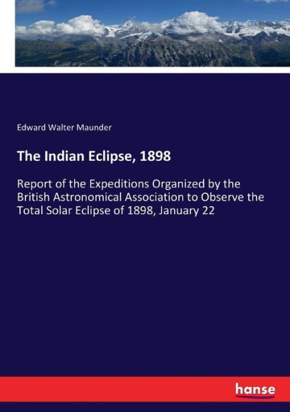 Cover for Maunder · The Indian Eclipse, 1898 (Book) (2017)