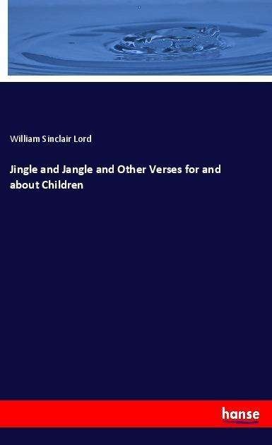 Cover for Lord · Jingle and Jangle and Other Verses (Book)