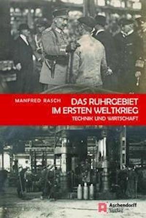 Cover for Rasch · Das Ruhrgebiet im Ersten Weltkrie (Book)