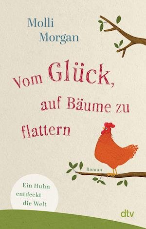 Cover for Molli Morgan · Vom Glück, auf Bäume zu flattern (Book) (2023)
