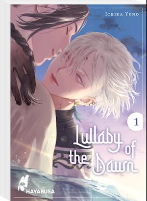 Cover for Ichika Yuno · Lullaby of the Dawn 1 (Book) (2023)