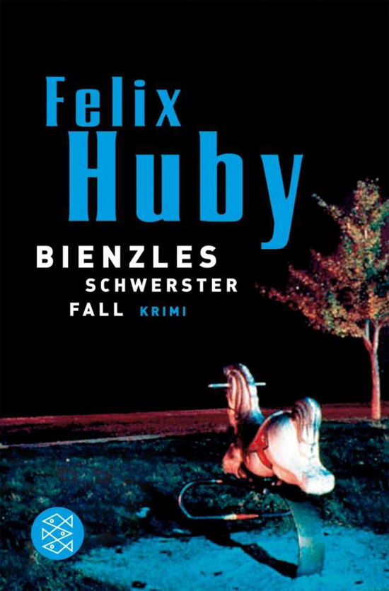 Fischer Tb.17134 Huby.bienzles Schwerst - Felix Huby - Books -  - 9783596171347 - 