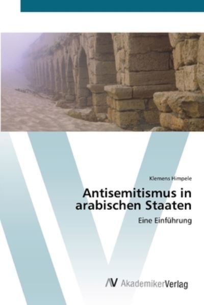Cover for Himpele · Antisemitismus in arabischen St (Buch) (2012)