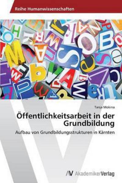 Cover for Mokina Tanja · Offentlichkeitsarbeit in Der Grundbildung (Paperback Book) (2012)