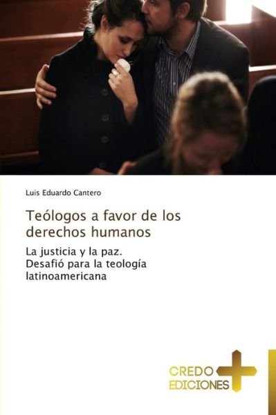Cover for Luis Eduardo Cantero · Teólogos a Favor De Los Derechos Humanos (Taschenbuch) [Spanish edition] (2013)