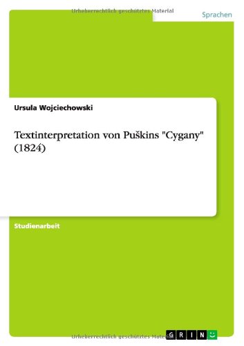 Cover for Ursula Wojciechowski · Textinterpretation von Puskins &quot;Cygany&quot; (Book) [German edition] (2011)