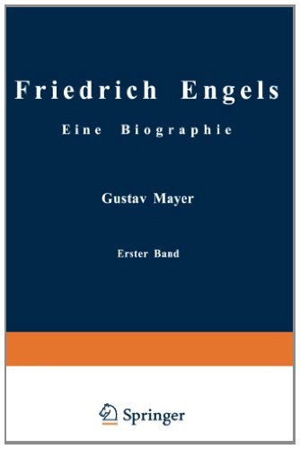Cover for Gustav Mayer · Friedrich Engels Eine Biographie: Friedrich Engels in Seiner Fruhzeit 1820 Bis 1851 (Paperback Book) [Softcover Reprint of the Original 1st 1920 edition] (1920)