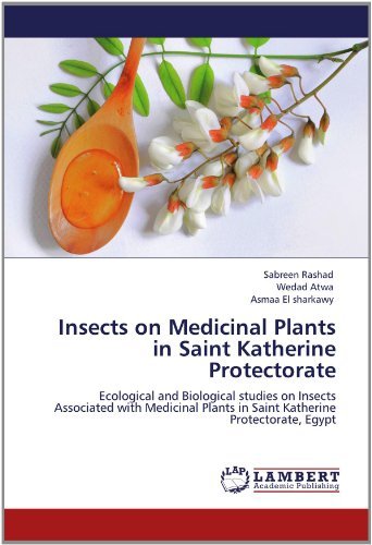Cover for Asmaa El Sharkawy · Insects on Medicinal Plants in Saint Katherine Protectorate: Ecological and Biological Studies on Insects Associated with Medicinal Plants in Saint Katherine Protectorate, Egypt (Paperback Bog) (2012)