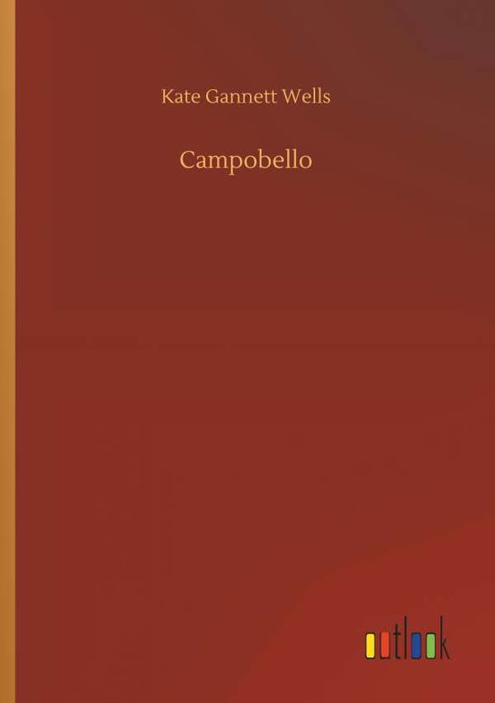 Cover for Wells · Campobello (Book) (2018)