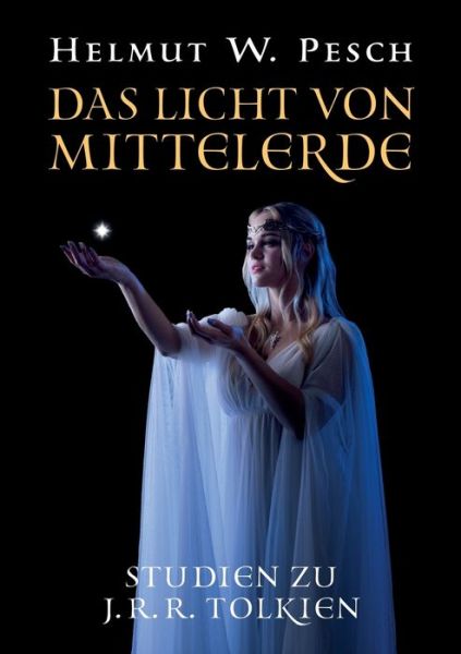 Cover for Pesch · Das Licht von Mittelerde (Book) (2018)