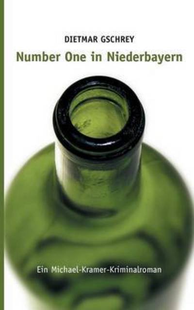 Cover for Gschrey · Number One in Niederbayern (Buch) (2016)