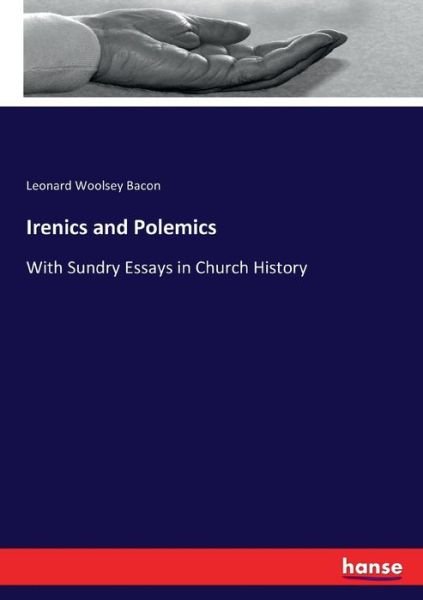 Cover for Bacon · Irenics and Polemics (Bog) (2017)