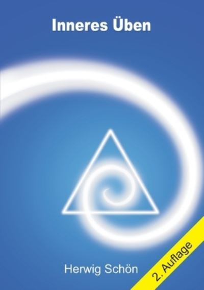Inneres Üben - Schön - Books - - 9783748222347 - January 14, 2019