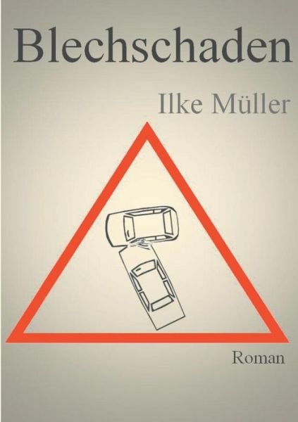 Cover for Müller · Blechschaden (Bok) (2019)