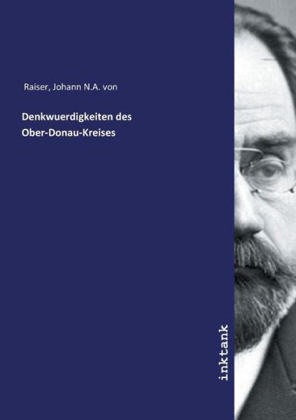 Cover for Raiser · Denkwuerdigkeiten des Ober-Donau (Book)