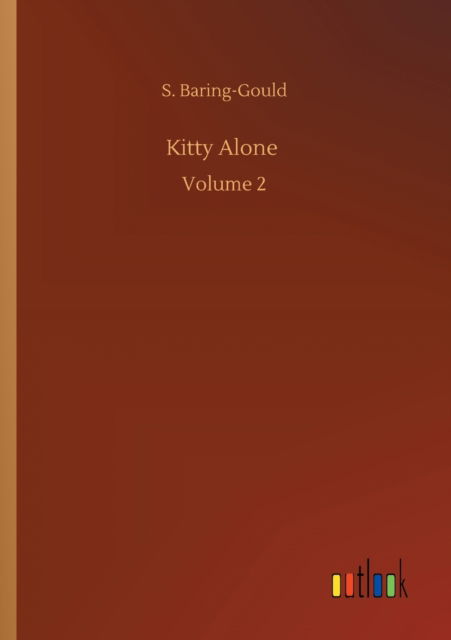 Cover for S Baring-Gould · Kitty Alone: Volume 2 (Paperback Bog) (2020)