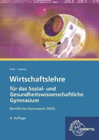 Cover for Feist · Wirtschaftslehre für das SGG (Bok)