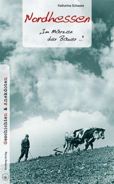 Cover for Schaake · Nordhessen - Geschichten und An (Bog)