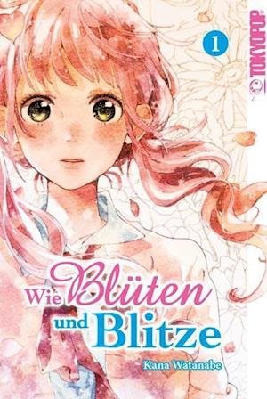 Cover for Watanabe · Wie Blüten und Blitze 01 (Bok)
