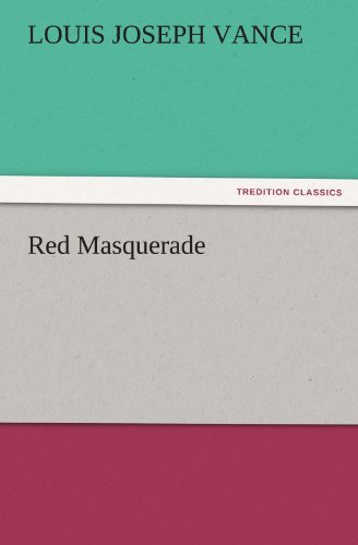 Cover for Louis Joseph Vance · Red Masquerade (Tredition Classics) (Paperback Book) (2011)