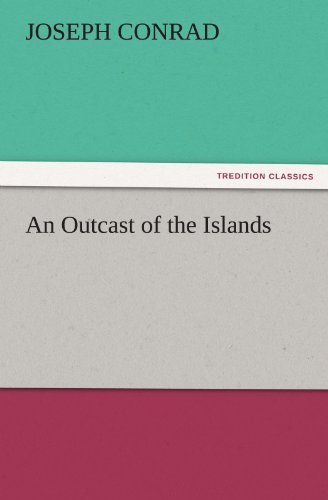 Cover for Joseph Conrad · An Outcast of the Islands (Tredition Classics) (Taschenbuch) (2011)