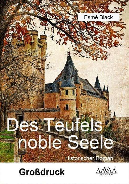 Cover for Black · Des Teufels noble Seele.1,Großdr. (Buch)