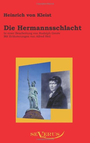 Cover for Heinrich Von Kleist · Die Hermannsschlacht: In einer Bearbeitung von Rudolph Genee. Mit Erlauterungen von Alfred Heil (Paperback Bog) [German edition] (2011)