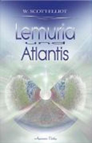 Lemuria und Atlantis - W. Scott-Elliot - Bøker -  - 9783894273347 - 
