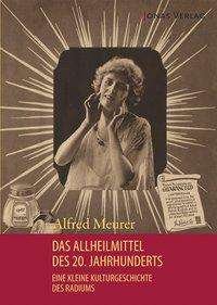 Cover for Meurer · Das Allheilmittel des 20. Jahrhu (Bok)