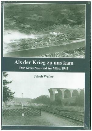 Cover for Weiler · Als der Krieg zu uns kam (Buch)