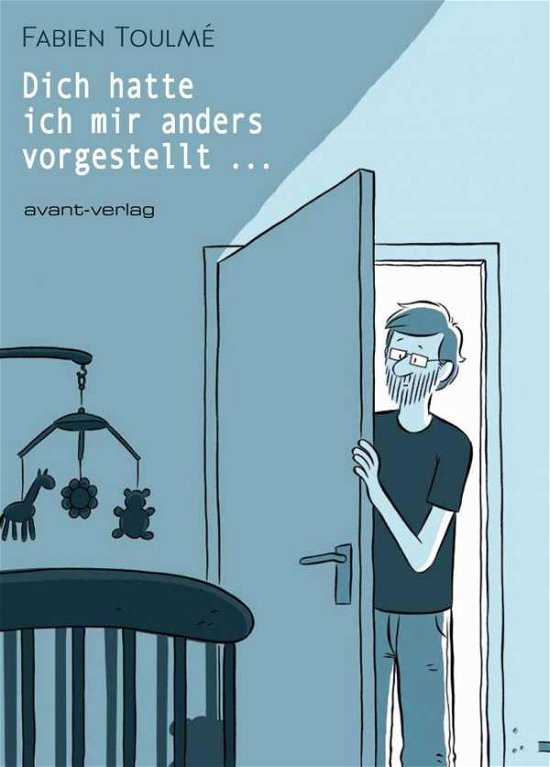 Cover for Toulmé · Dich hatte ich mir anders vorges (Book)