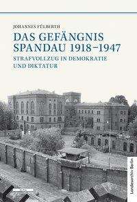 Cover for Fülberth · Das Gefängnis Spandau 1918-194 (Bog)