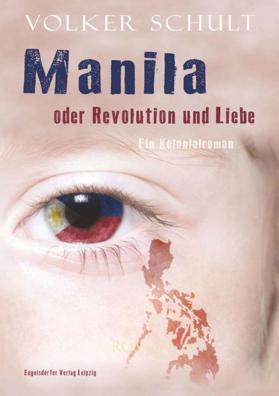 Cover for Schult · Manila oder Revolution und Liebe (Book)