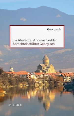 Cover for Lia Abuladze · Sprachreiseführer Georgisch (Pocketbok) (2021)