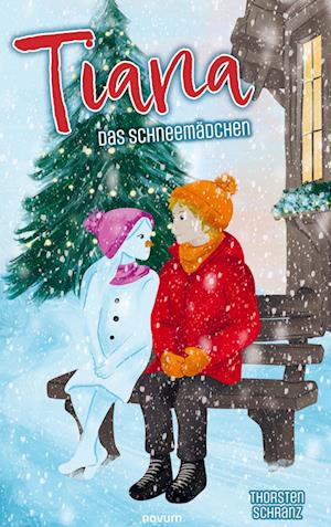 Cover for Thorsten Schranz · Tiana – Das Schneemädchen (Book) (2024)