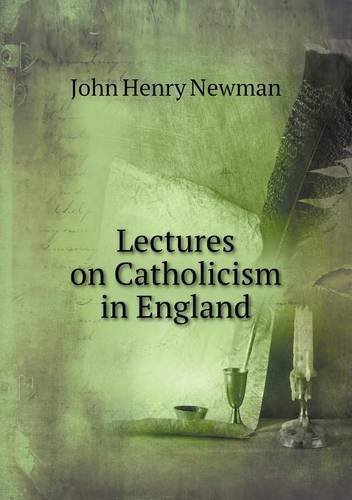 Cover for Newman John Henry · Lectures on Catholicism in England (Paperback Book) (2013)