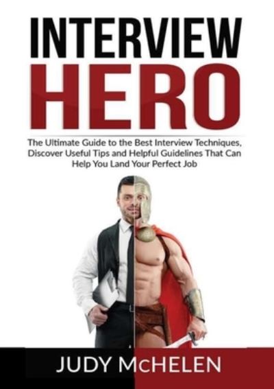 Interview Hero - Judy McHelen - Books - Zen Mastery SRL - 9786069836347 - November 3, 2020