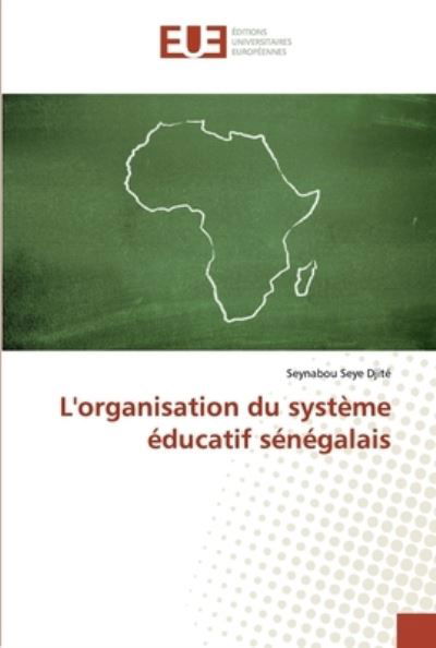 L'organisation du système éducati - Djite - Books -  - 9786138475347 - May 15, 2020