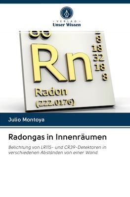 Radongas in Innenräumen - Montoya - Bøger -  - 9786202895347 - 20. oktober 2020