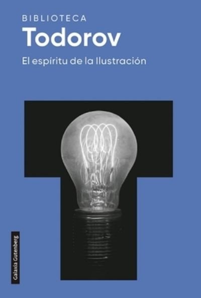 Cover for Tzvetan Todorov · El espíritu de la ilustración- 2022 (Taschenbuch) (2022)
