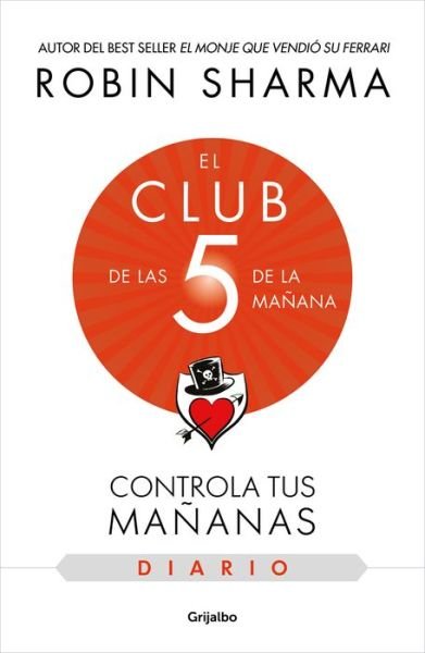 Cover for Robin Sharma · Club de Las 5 de la Mañana. el Diario / the 5AM Club (Bog) (2023)