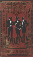 Cover for Jan Guillou · Det store århundrede: Dandy (Indbundet Bog) [1. udgave] (2013)