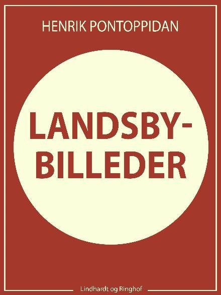 Cover for Henrik Pontoppidan · Landsbybilleder (Taschenbuch) [1. Ausgabe] (2017)