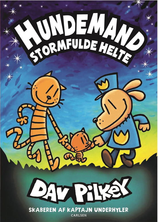 Cover for Dav Pilkey · Hundemand: Hundemand (10) - Stormfulde helte (Bound Book) [1. Painos] (2022)