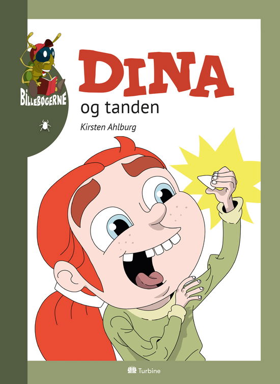 Cover for Kirsten Ahlburg · Billebøgerne: Dina og tanden (Hardcover bog) [1. udgave] (2017)