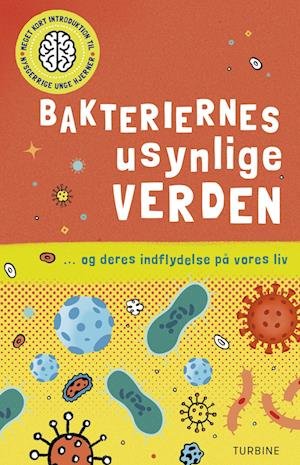 Cover for Isabel Thomas · Bakteriernes usynlige verden (Hardcover Book) [1.º edición] (2022)